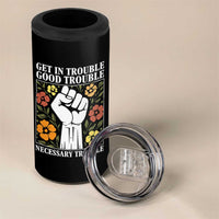 John Lewis Quote 4 in 1 Can Cooler Tumbler Get In Good Necessary Trouble Civil Rights Handfist - Wonder Print Shop