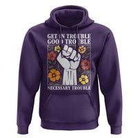 John Lewis Quote Hoodie Get In Good Necessary Trouble Civil Rights Handfist - Wonder Print Shop