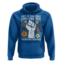 John Lewis Quote Hoodie Get In Good Necessary Trouble Civil Rights Handfist - Wonder Print Shop