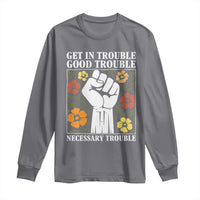 John Lewis Quote Long Sleeve Shirt Get In Good Necessary Trouble Civil Rights Handfist - Wonder Print Shop