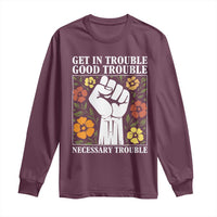 John Lewis Quote Long Sleeve Shirt Get In Good Necessary Trouble Civil Rights Handfist - Wonder Print Shop