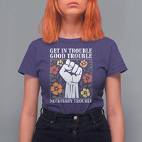 John Lewis Quote T Shirt For Women Get In Good Necessary Trouble Civil Rights Handfist - Wonder Print Shop
