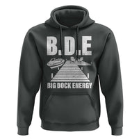 Funny BDE Big Dock Energy Hoodie Lake And Boating Lover - Wonder Print Shop