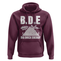 Funny BDE Big Dock Energy Hoodie Lake And Boating Lover - Wonder Print Shop