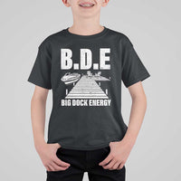 Funny BDE Big Dock Energy T Shirt For Kid Lake And Boating Lover - Wonder Print Shop