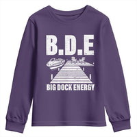 Funny BDE Big Dock Energy Youth Sweatshirt Lake And Boating Lover - Wonder Print Shop