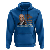 Rep John Lewis Hoodie Get In Good Necessary Trouble Social Justice - Wonder Print Shop