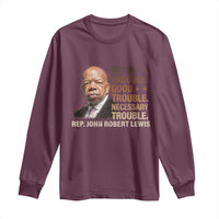Rep John Lewis Long Sleeve Shirt Get In Good Necessary Trouble Social Justice - Wonder Print Shop