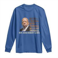 Rep John Lewis Long Sleeve Shirt Get In Good Necessary Trouble Social Justice - Wonder Print Shop