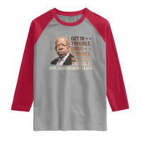 Rep John Lewis Raglan Shirt Get In Good Necessary Trouble Social Justice - Wonder Print Shop