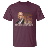 Rep John Lewis T Shirt Get In Good Necessary Trouble Social Justice - Wonder Print Shop