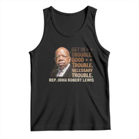 Rep John Lewis Tank Top Get In Good Necessary Trouble Social Justice - Wonder Print Shop