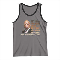 Rep John Lewis Tank Top Get In Good Necessary Trouble Social Justice - Wonder Print Shop