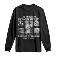 The Original Homeland Security Fighting Terrorism Since 1492 Long Sleeve Shirt Native American - Wonder Print Shop
