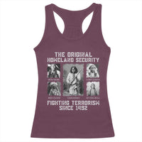 The Original Homeland Security Fighting Terrorism Since 1492 Racerback Tank Top Native American - Wonder Print Shop