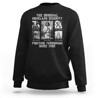 The Original Homeland Security Fighting Terrorism Since 1492 Sweatshirt Native American - Wonder Print Shop