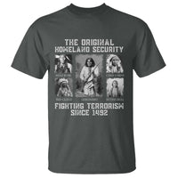 The Original Homeland Security Fighting Terrorism Since 1492 T Shirt Native American - Wonder Print Shop