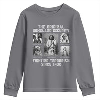 The Original Homeland Security Fighting Terrorism Since 1492 Youth Sweatshirt Native American - Wonder Print Shop