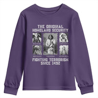 The Original Homeland Security Fighting Terrorism Since 1492 Youth Sweatshirt Native American - Wonder Print Shop