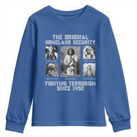 The Original Homeland Security Fighting Terrorism Since 1492 Youth Sweatshirt Native American - Wonder Print Shop