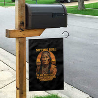 Sitting Bull Garden Flag If We Must Die We Die Defending Our Rights Native Pride