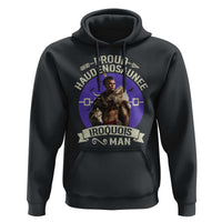Proud Haudenosaunee Iroquois Man Hoodie Mohawk Tribe Native American - Wonder Print Shop
