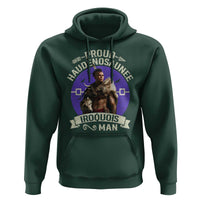 Proud Haudenosaunee Iroquois Man Hoodie Mohawk Tribe Native American - Wonder Print Shop