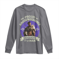Proud Haudenosaunee Iroquois Man Long Sleeve Shirt Mohawk Tribe Native American - Wonder Print Shop