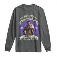 Proud Haudenosaunee Iroquois Man Long Sleeve Shirt Mohawk Tribe Native American - Wonder Print Shop