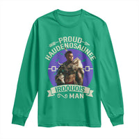 Proud Haudenosaunee Iroquois Man Long Sleeve Shirt Mohawk Tribe Native American - Wonder Print Shop