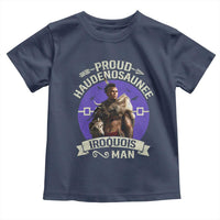 Proud Haudenosaunee Iroquois Man Toddler T Shirt Mohawk Tribe Native American - Wonder Print Shop
