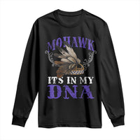 Mohawk It's In My DNA Long Sleeve Shirt Native American Pride Mohawk Gustoweh - Wonder Print Shop