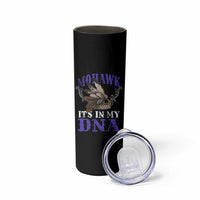 Mohawk It's In My DNA Skinny Tumbler Native American Pride Mohawk Gustoweh - Wonder Print Shop