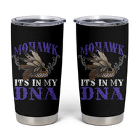 Mohawk It's In My DNA Tumbler Cup Native American Pride Mohawk Gustoweh - Wonder Print Shop