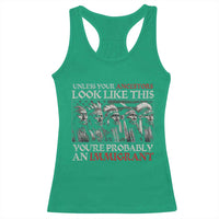 Unless Your Ancestors Look Like This You're Probably An Immigrant Racerback Tank Top Native American Indian - Wonder Print Shop