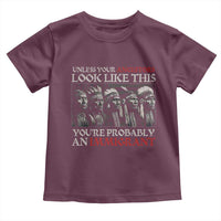 Unless Your Ancestors Look Like This You're Probably An Immigrant Toddler T Shirt Native American Indian - Wonder Print Shop