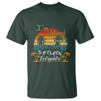 Funny I Am Retired It Is 5 Oclock Everywhere T Shirt Summer Retirement - Wonder Print Shop