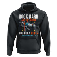 Funny Rock Hard Caulking Services Hoodie Offensive Embarrassing Inappropriate Adult Humor - Wonder Print Shop