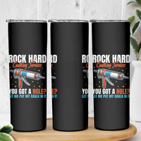 Funny Rock Hard Caulking Services Skinny Tumbler Offensive Embarrassing Inappropriate Adult Humor - Wonder Print Shop