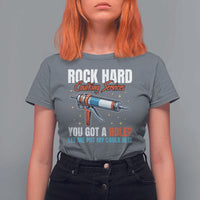 Funny Rock Hard Caulking Services T Shirt For Women Offensive Embarrassing Inappropriate Adult Humor - Wonder Print Shop