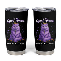 Funny Queef Queen Cat Tumbler Cup Hear My Kitty Purr Inappropriate Dirty Adult Humor - Wonder Print Shop