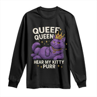 Funny Queef Queen Cat Long Sleeve Shirt Hear My Kitty Purr Inappropriate Dirty Adult Humor Jokes - Wonder Print Shop