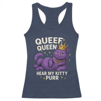 Funny Queef Queen Cat Racerback Tank Top Hear My Kitty Purr Inappropriate Dirty Adult Humor Jokes - Wonder Print Shop