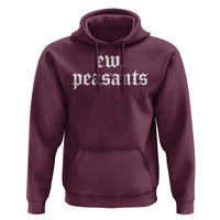 Ew Peasants Funny Medieval Renaissance Fair Hoodie