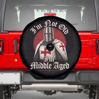 I Am Not Old I Am Middle Aged Funny Templar Knight Spare Tire Cover Medieval Ren Fair Humor