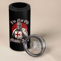 I Am Not Old I Am Middle Aged Funny Templar Knight 4 in 1 Can Cooler Tumbler Medieval Ren Fair Humor
