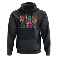 Voting Prevents Unwanted Presidencies Hoodie US Election Political 2024 - Wonder Print Shop