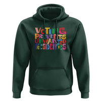 Voting Prevents Unwanted Presidencies Hoodie US Election Political 2024 - Wonder Print Shop