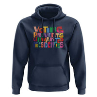 Voting Prevents Unwanted Presidencies Hoodie US Election Political 2024 - Wonder Print Shop