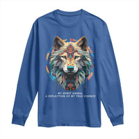 Native Americans Long Sleeve Shirt My Spirit Animal A Reflection Of My True Essence Wolf - Wonder Print Shop